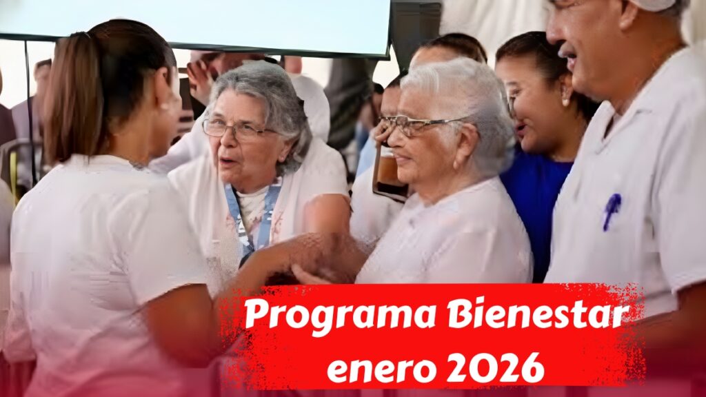 Programa Bienestar enero 2026: pagos para adultos mayores y requisitos