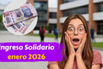 Ingreso Solidario enero 2026: montos actualizados, cómo aplicar y fechas de pago